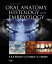 Oral Anatomy, Histology and Embryology E-Book