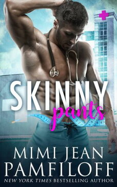 SKINNY PANTS【電子書籍】[ Mimi Jean Pamfiloff ]