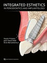 Integrated Esthetics in Periodontics and Implantology【電子書籍】 Fausto Frizzera