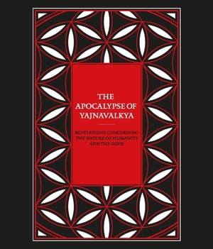 The Apocalypse of Yajnavalkya