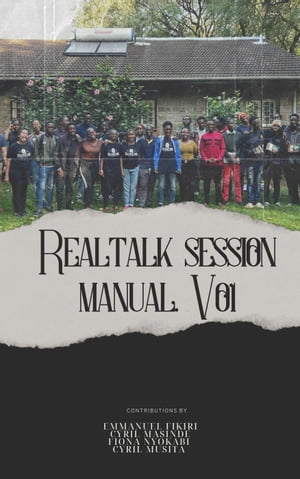 Real Talk Kenya Session Manual.