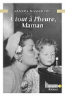 ? tout ? l'heure, maman【電子書籍】[ Sandra Mamboury ]