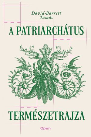 A patriarch?tus term?szetrajza【電子書籍】[ D?vid-Barrett Tam?s ]