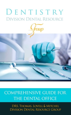 The Comprehensive Dental Practice Guide