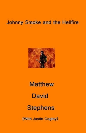 ŷKoboŻҽҥȥ㤨Johnny Smoke and the HellfireŻҽҡ[ Matthew Stephens ]פβǤʤ111ߤˤʤޤ