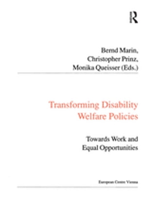 Transforming Disability Welfare Policies Towards Work and Equal OpportunitiesŻҽҡ[ Christopher Prinz ]