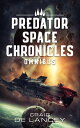 The Predator Space Chronicles Omnibus Volumes 1-7【電子書籍】 Craig DeLancey