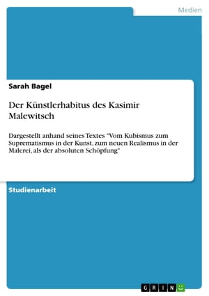 Der K?nstlerhabitus des Kasimir Malewitsch Darge