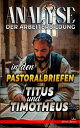 Analyse der Arbeiterbildung in den Pastoralbriefen Titus und Timotheus Die Lehre von der Arbeit in der Bibel, #31