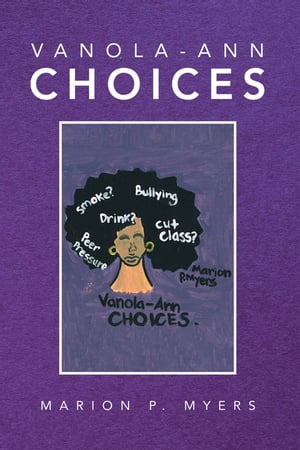 Vanola-Ann Choices【電子書籍】[ Marion P. Myers ]