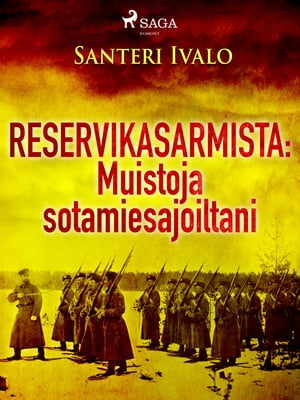 Reservikasarmista: Muistoja sotamiesajoiltani