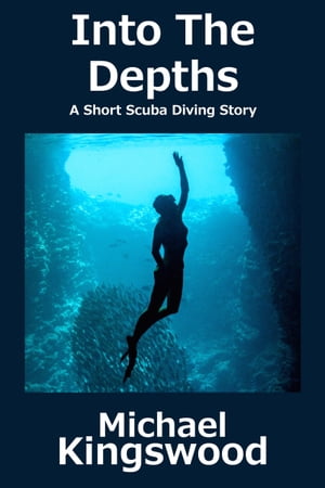 Into The Depths A Short Scuba Diving Story【電