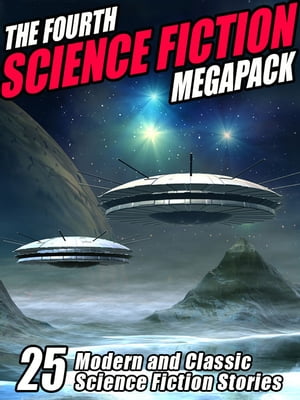 The Fourth Science Fiction MEGAPACK ?【電子