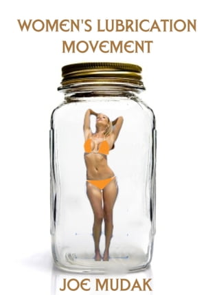 Women's Lubrication Movement