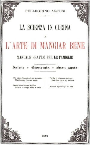 La scienza in cucina e l'arte di mangiar bene