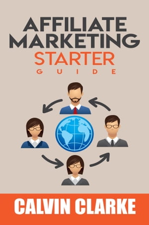 Affiliate Marketing Starter Guide