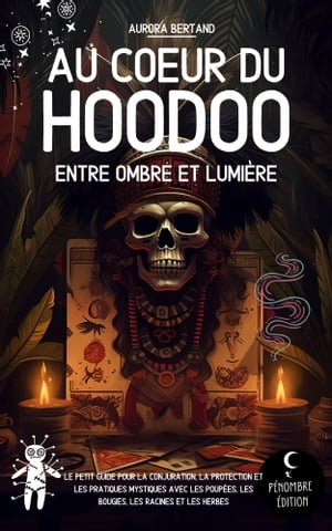 Au cœur du Hoodoo