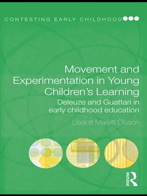 Movement and Experimentation in Young Children's Learning