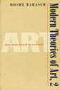 Modern Theories of Art 2 From Impressionism to Kandinsky【電子書籍】 Moshe Barasch