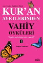 Kur'an Ayetlerinden Vahiy ?yk?leri 1【電子書籍】[ Sel?uk Y?ld?r?m ]