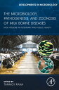 The Microbiology, Pathogenesis and Zoonosis of Milk Borne Diseases Milk Hygiene ...