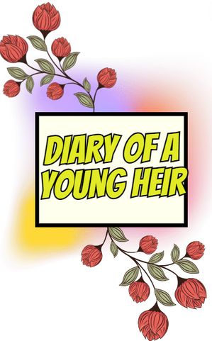 Diary of a young heir