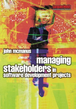 Managing Stakeholders in Software Development Pr