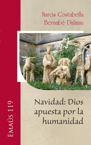 Navidad: Dios apuesta por la humanidad