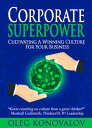 ŷKoboŻҽҥȥ㤨Corporate Superpower Cultivating A Winning Culture For Your BusinessŻҽҡ[ Oleg Konovalov ]פβǤʤ1,320ߤˤʤޤ