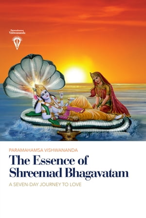 The Essence of Shreemad Bhagavatam