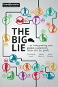 The Big Lie .?.?. or Interpreting Your Global Cust ...