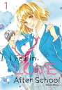 I Fell in Love After School 1【電子書籍】 Haruka Mitsui