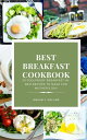 Best Breakfast Cookbook 30 Foolproof Breakfast-in-Bed Recipes To Make For Mother...