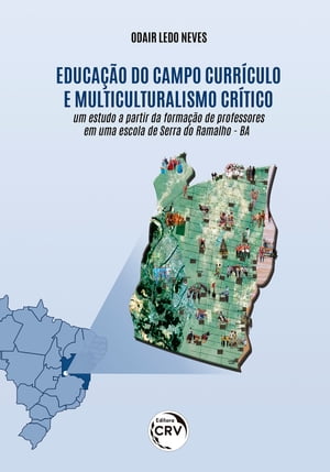 ŷKoboŻҽҥȥ㤨Educa??o do campo, curr?culo e multiculturalismo cr?tico um estudo a partir da forma??o de professores em uma escola de Serra do Ramalho ? BAŻҽҡ[ Odair Ledo Neves ]פβǤʤ1,000ߤˤʤޤ