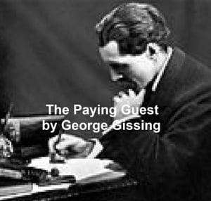 ŷKoboŻҽҥȥ㤨The Paying GuestŻҽҡ[ George Gissing ]פβǤʤ162ߤˤʤޤ