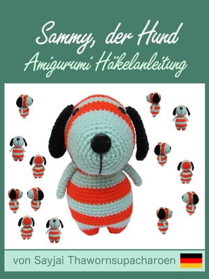 Sammy, der Hund, Amigurumi Häkelanleitung