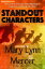 Standout Characters: How to Write Characters Who Make Readers Laugh, Cry, and Turn the Next Page