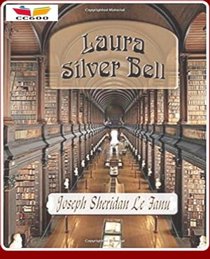 Laura Silver Bell【電子書籍】[ Joseph Sher