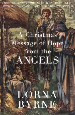 ŷKoboŻҽҥȥ㤨A Christmas Message of Hope from the Angels A short ebook collection of inspirational writing for the festive periodŻҽҡ[ Lorna Byrne ]פβǤʤ132ߤˤʤޤ