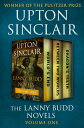 The Lanny Budd Novels Volume One World 039 s End, Between Two Worlds, and Dragon 039 s Teeth【電子書籍】 Upton Sinclair