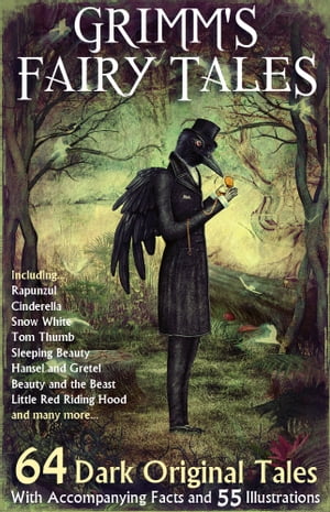 Grimm's Fairy Tales. 64 Dark Original Tales - Wi