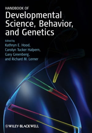 Handbook of Developmental Science, Behavior, and Genetics【電子書籍】