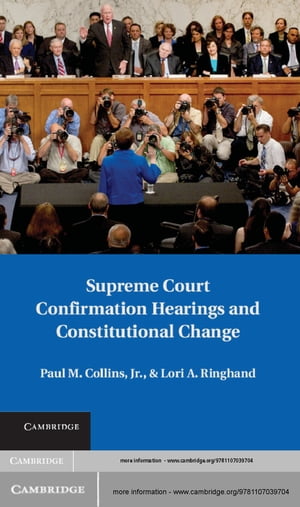 Supreme Court Confirmation Hearings and Constitutional Change