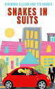 Snakes In Suits【電子書籍】 Hinemura Ellison