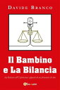 Il Bambino e La Bilancia