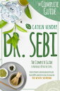 DR. SEBI The Complete Guide to Naturally Detox the Liver, Reverse Diabetes and High Blood Pressure Fight HERPES and HIV by using The Alkaline Diet with Dr Sebi Method.【電子書籍】 CATRIN HENDRY