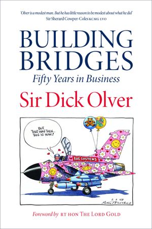 BUILDING BRIDGES Fifty Years in Business【電子書籍】[ Dick Olver ]