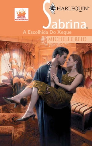 A escolhida do xequeŻҽҡ[ Michelle Reid ]