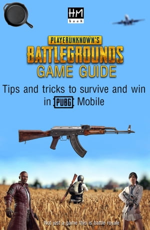PlayerUnknown's Battlegrounds Game Guide