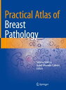 Practical Atlas of Breast Pathology【電子書籍】